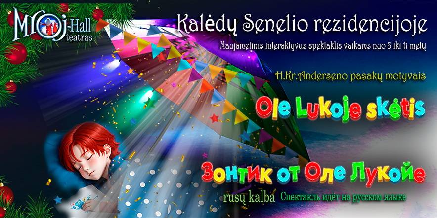 Kalėdinis spektaklis vaikams "Ole Lukoje skėtis" / "Зонтик от Оле Лукойе" 