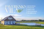 Paverknio vila – sodyba šventėms prie Verknės upės